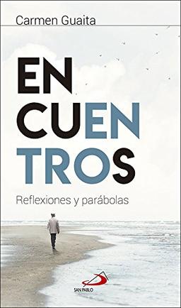 Encuentros : reflexiones y parábolas (Adentro)