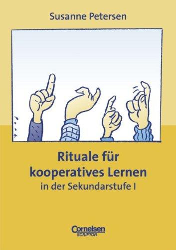 Praxisbuch: Rituale für kooperatives Lernen in der Sekundarstufe I