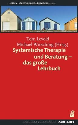 Systemische Therapie und Beratung - das große Lehrbuch