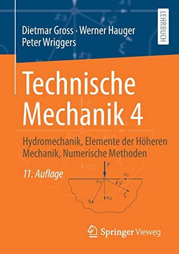 Technische Mechanik 4: Hydromechanik, Elemente der Höheren Mechanik, Numerische Methoden