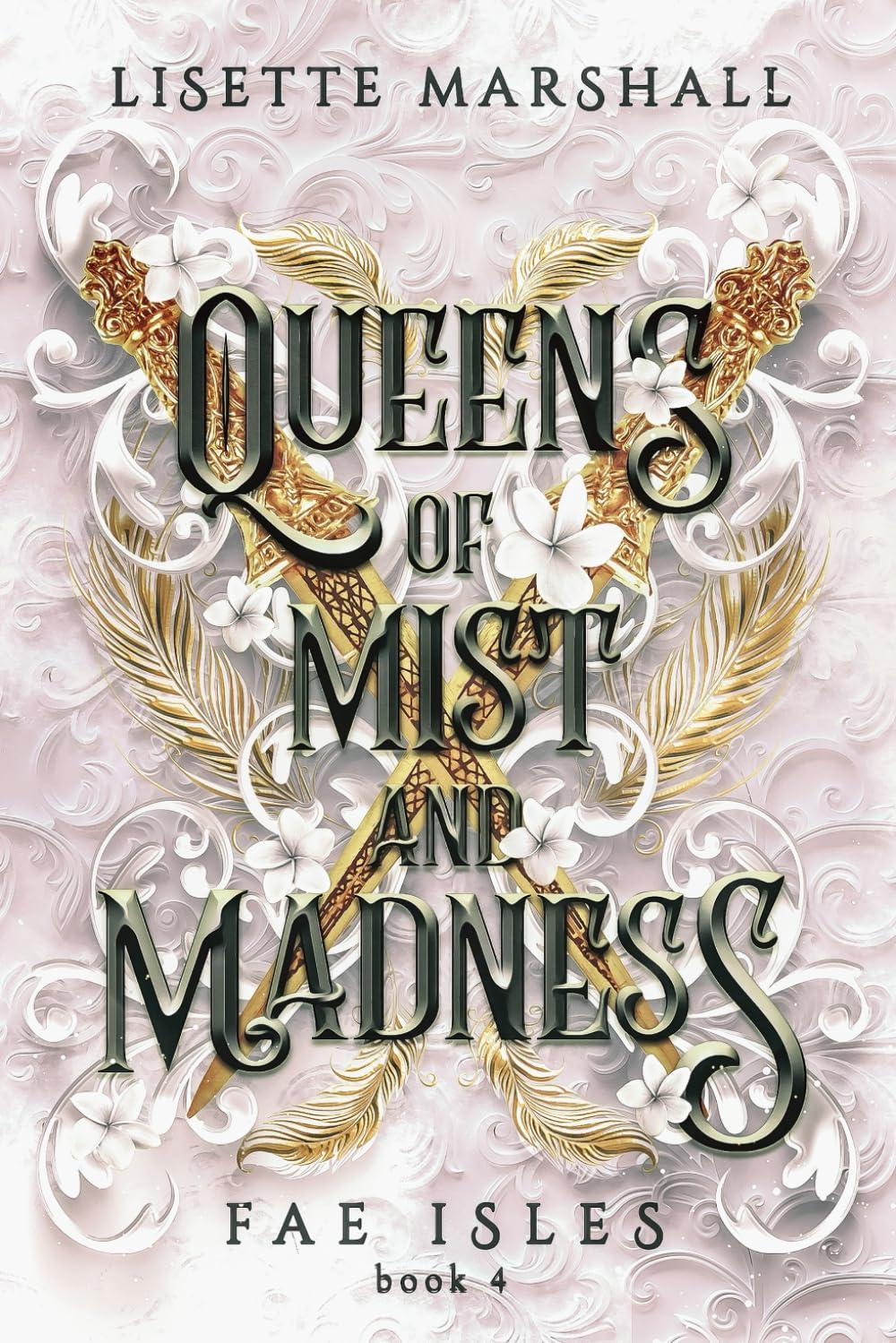 Queens of Mist and Madness: A Steamy Fae Fantasy Romance (Fae Isles, Band 4)