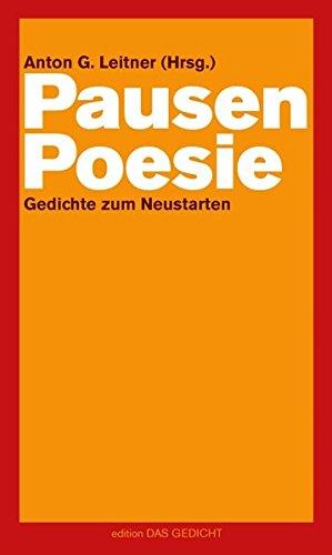 Pausenpoesie: Gedichte zum Neustarten (Edition Das Gedicht)