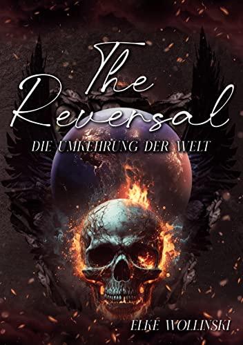 The Reversal: Die Umkehrung der Welt