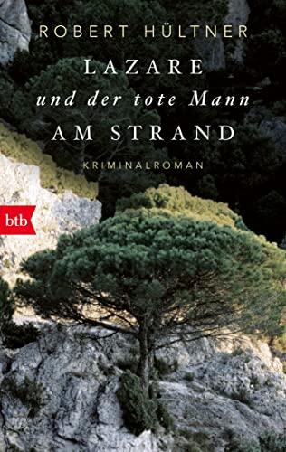 Lazare und der tote Mann am Strand (Kommissar Lazare, Band 1): Kriminalroman