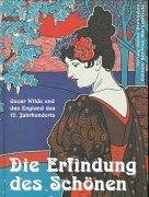 Die Erfindung des Schönen: Oscar Wilde und das England des 19. Jahrhunderts (Edition Schloss Wernigerode)