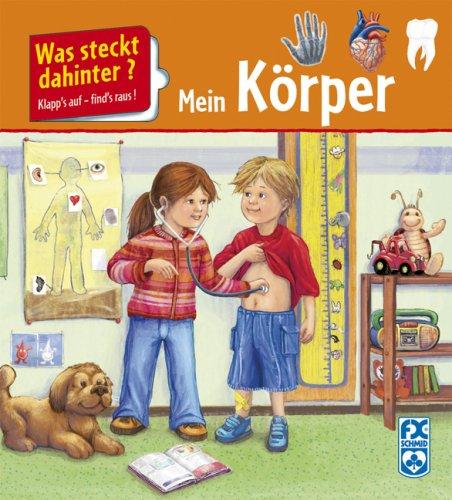 Was steckt dahinter? Mein Körper: Klapp's auf - find's raus!