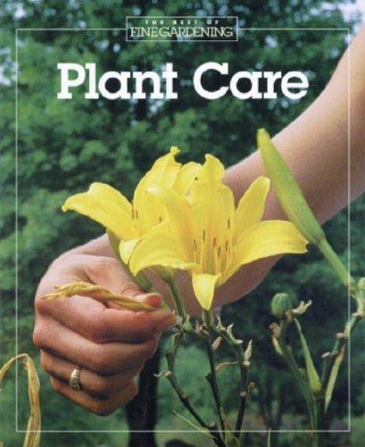 Plant Care (The Best of Fine Gardening)