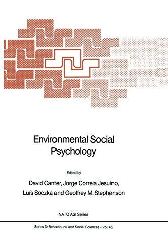 Environmental Social Psychology (Nato Science Series D) (NATO Science Series D:, 45, Band 45)