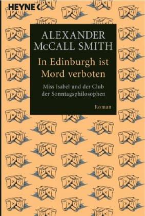 In Edinburgh ist Mord verboten. Miss Isabel und der Club der Sonntagsphilosophen