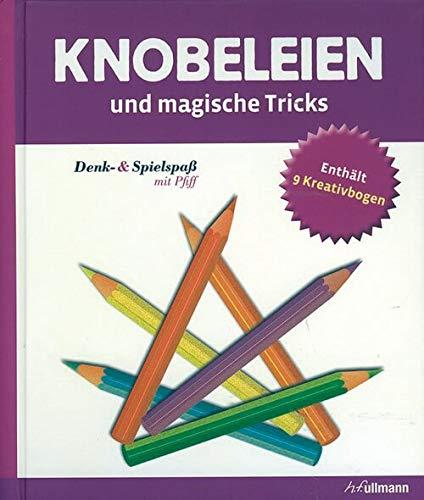 Knobeleien und magische Tricks - spielen - denken - lernen