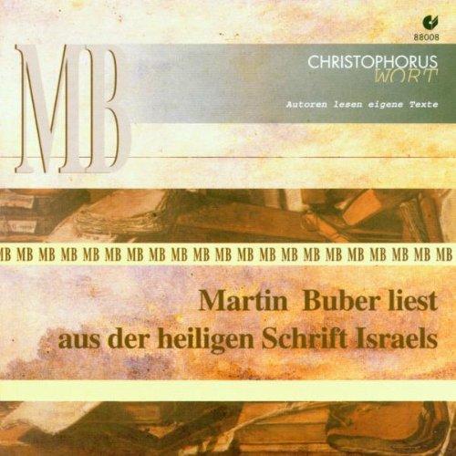 Martin Buber liest aus der Heiligen Schrift Israels