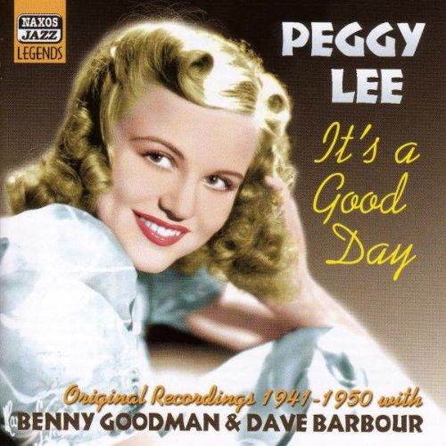 Naxos Jazz Legends - Peggy Lee: It'S a Good Day (Original Recordings 1941-1950)