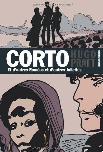 Corto. Vol. 22. Et d'autres Roméos et d'autres Juliettes