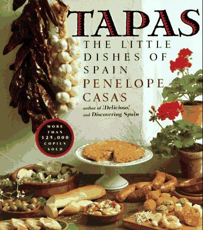 Tapas: The Little Dishes of Spain