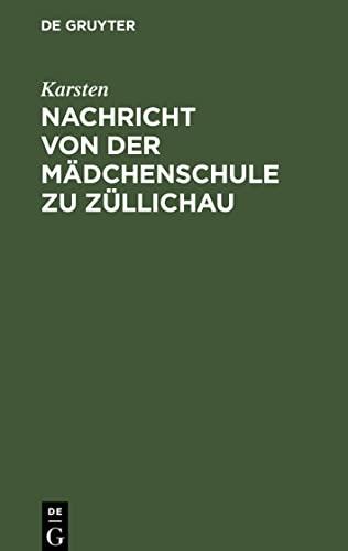 Nachricht von der Mädchenschule zu Züllichau