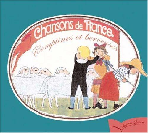 Chansons de France. Vol. 1. Berceuses et comptines