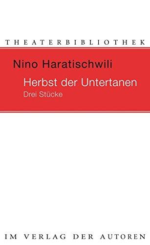 Herbst der Untertanen: Drei Stücke