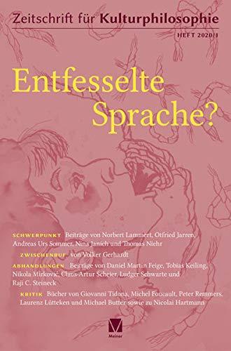 Entfesselte Sprache? (Zeitschrift für Kulturphilosophie)