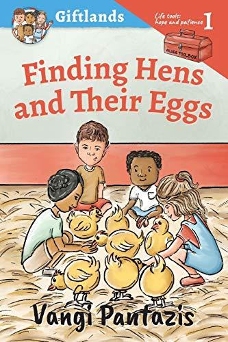 Finding Hens and Their Eggs: Hope and Patience (Giftlands, Band 1)