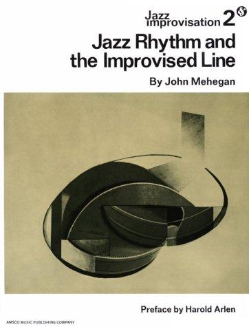 Jazz Improvisation 2: Jazz Rhythm and the Improvised Line