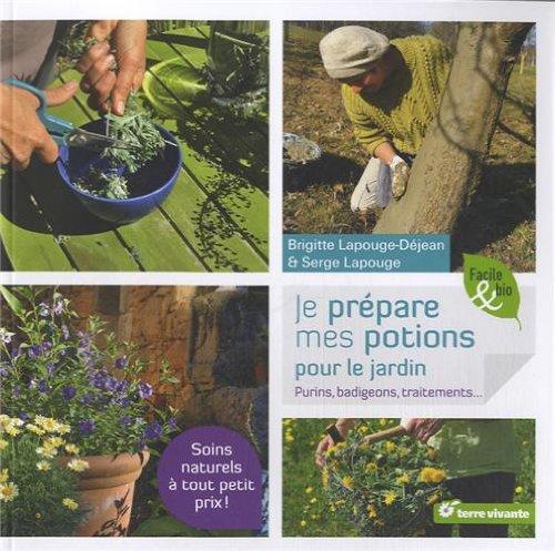 Je prépare mes potions pour le jardin : purins, badigeons, traitements...