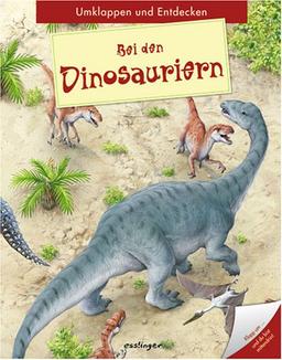 Bei den Dinosauriern. Umklappen und Entdecken