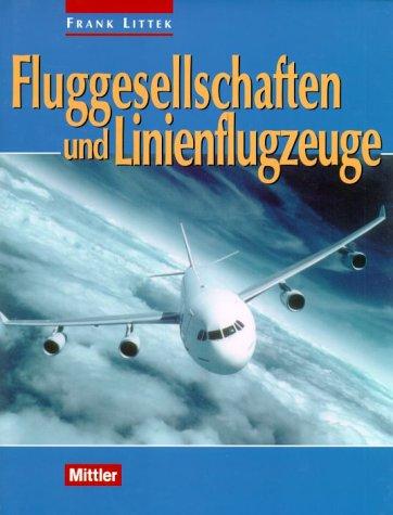 Fluggesellschaften und Linienflugzeuge