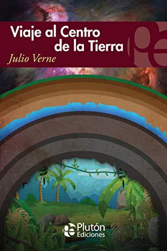 Viaje al Centro de la Tierra (Colección Eterna, Band 1)