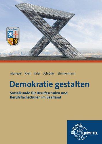 Demokratie gestalten - Saarland: Sozialkunde für Berufsschulen und Berufsfachschulen im Saarland