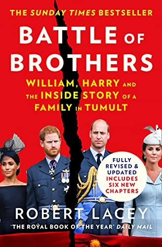 Battle of Brothers: William, Harry and the Inside Story of a Family in Tumult