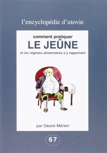 Comment pratiquer le jeûne et les régimes alimentaires s'y rapportant