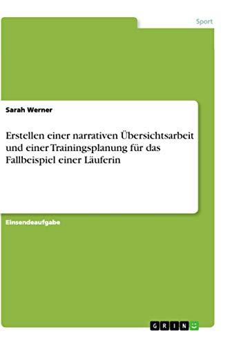 Erstellen einer narrativen Übersichtsarbeit und einer Trainingsplanung für das Fallbeispiel einer Läuferin