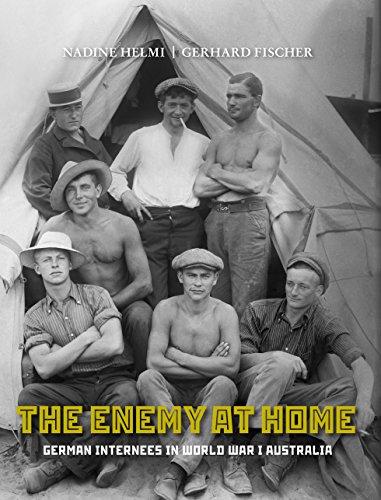 The Enemy at Home: German internees in World War I Australia