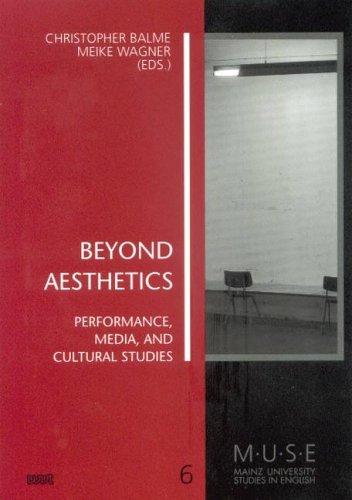 Beyond Aesthetics: Performance, Media, and Cultural Studies