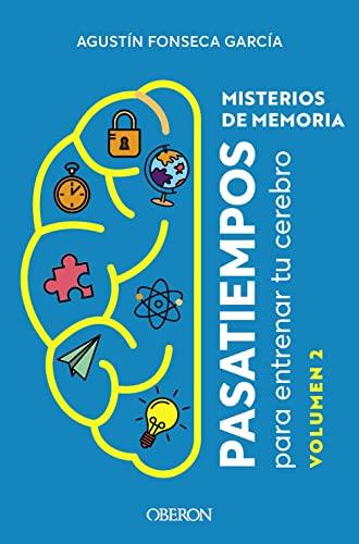 Misterios de memoria: Pasatiempos para entrenar tu cerebro. Volumen 2 (Libros singulares)