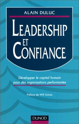 Leadership et confiance : développer le capital humain pour des organisations performantes