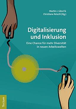 Digitalisierung und Inklusion: Eine Chance für mehr Diversität in neuen Arbeitswelten