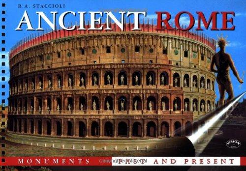 Ancient Rome: Monuments Past and Present