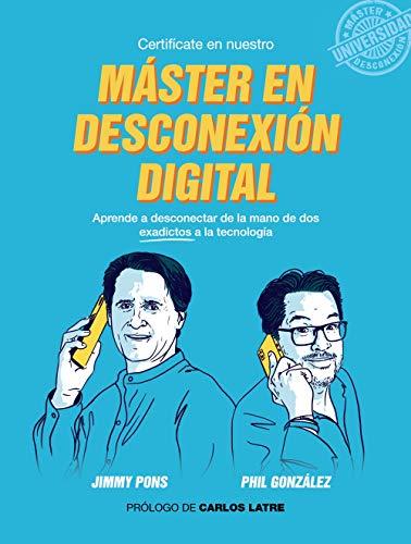 Máster en Desconexión Digital (Libros singulares)