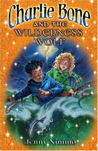 Charlie Bone and the Wilderness Wolf (Children of the Red King)