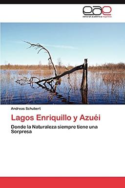 Lagos Enriquillo y Azuéi: Donde la Naturaleza siempre tiene una Sorpresa