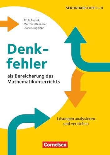 Denkfehler als Bereicherung des Mathematikunterrichts - Lösungen analysieren und verstehen: Buch