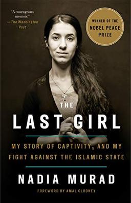 The Last Girl: My Story of Captivity, and My Fight Against the Islamic State