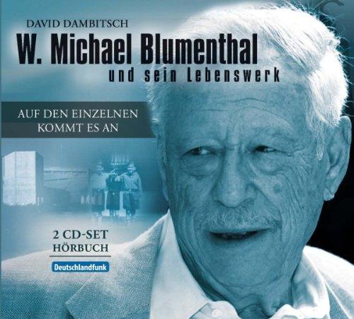 W.M.Blumenthal: auf den Einzelnen kommt es an