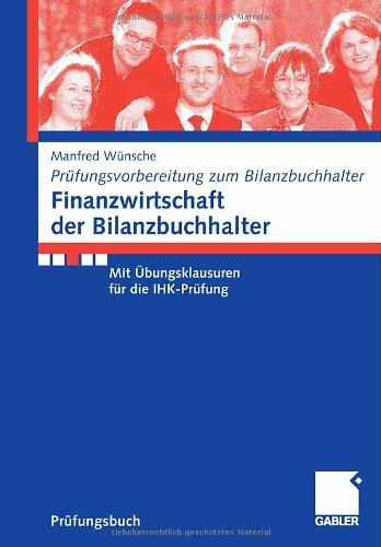 Finanzwirtschaft der Bilanzbuchhalter (Prüfungsvorbereitung Bilanzbuchhalter)