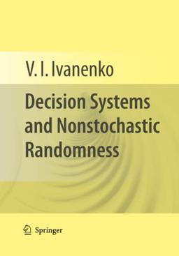 Decision Systems and Nonstochastic Randomness