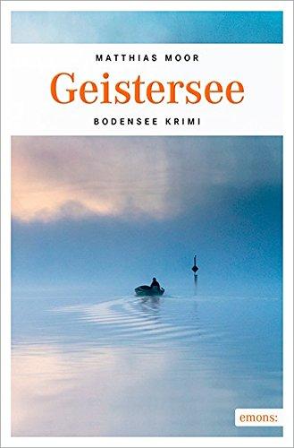 Geistersee (Bodensee Krimi)