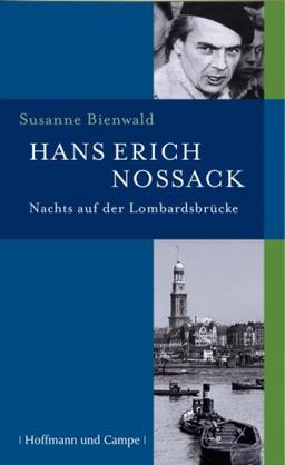 Hans Erich Nossack: Nachts auf der Lombardsbrücke