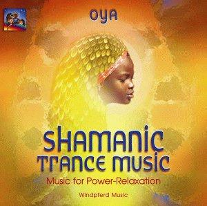 Shamanic Trance Music: Music for Power-Relaxation