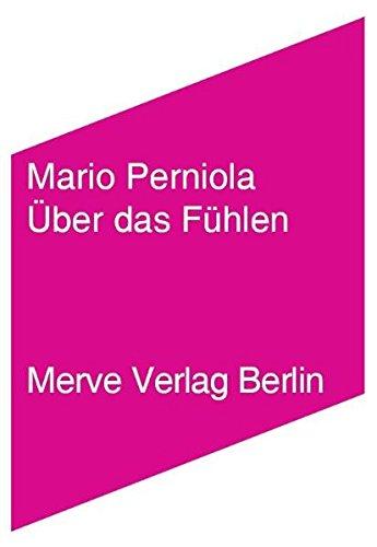 Über das Fühlen (Internationaler Merve Diskurs)